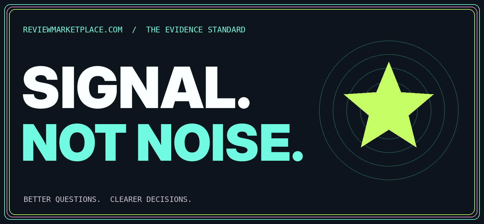 Signal. Not noise. Neon star and ReviewMarketplace.com evidence standard.